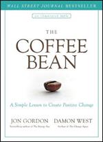 The Coffee Bean: A Simple Lesson to Create Positive Change