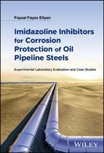 Imidazoline Inhibitors for Corrosion Protection of Oil Pipeline Steels: Experimental Laboratory Evaluation and Case Studies