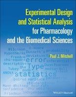 Experimental Design and Statistical Analysis for Pharmacology and the Biomedical Sciences - Paul J. Mitchell - cover