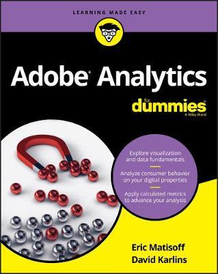Adobe Analytics For Dummies - David Karlins,Eric Matisoff - cover