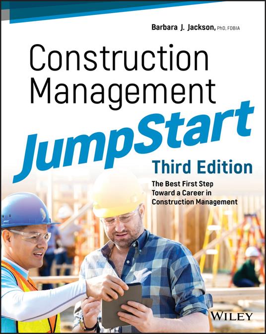 Construction Management JumpStart: The Best First Step Toward a Career in Construction Management - Barbara J. Jackson - cover