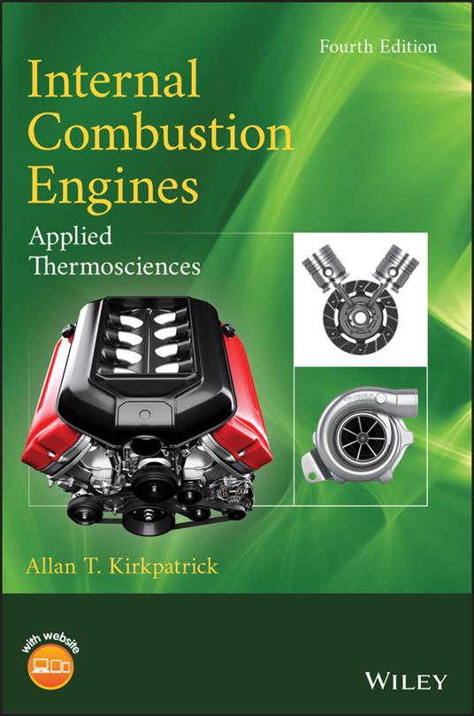 Internal Combustion Engines: Applied Thermosciences - Allan T. Kirkpatrick - cover