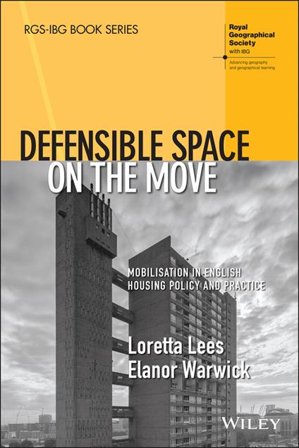Defensible Space on the Move: Mobilisation in English Housing Policy and Practice - Loretta Lees,Elanor Warwick - cover