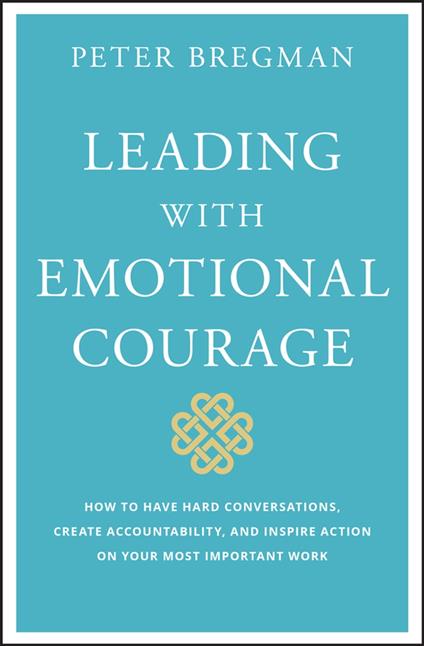 Leading With Emotional Courage