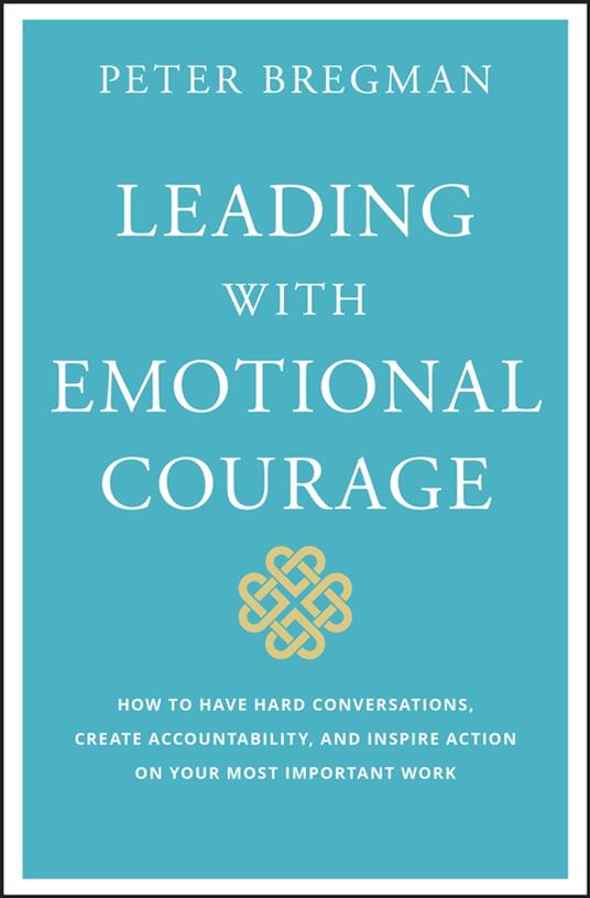Leading With Emotional Courage