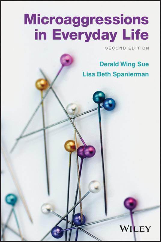 Microaggressions in Everyday Life - Derald Wing Sue,Lisa Spanierman - cover