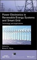 Power Electronics in Renewable Energy Systems and Smart Grid: Technology and Applications - Bimal K. Bose - cover