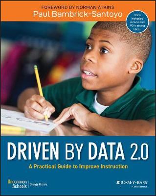 Driven by Data 2.0: A Practical Guide to Improve Instruction - Paul Bambrick-Santoyo - cover