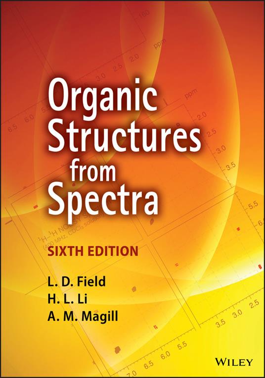 Organic Structures from Spectra - L. D. Field,H. L. Li,A. M. Magill - cover