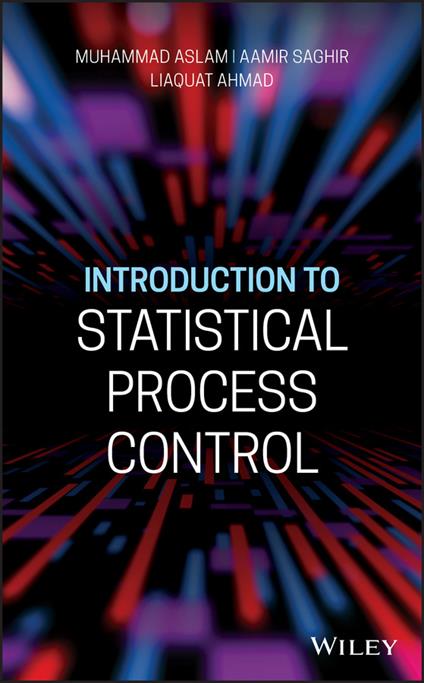 Introduction to Statistical Process Control - Muhammad Aslam,Aamir Saghir,Liaquat Ahmad - cover