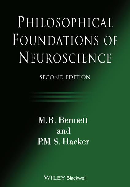 Philosophical Foundations of Neuroscience - M. R. Bennett,P. M. S. Hacker - cover