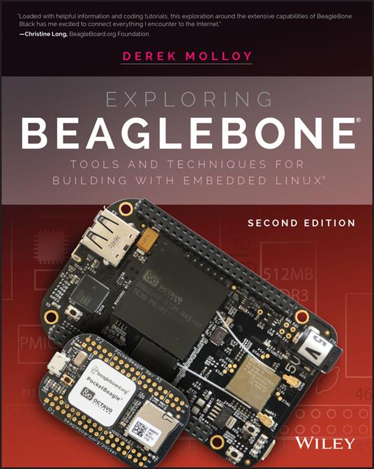 Exploring BeagleBone: Tools and Techniques for Building with Embedded Linux - Derek Molloy - cover