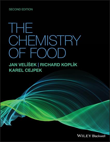 The Chemistry of Food - Richard Koplik,Karel Cejpek,Jan Velisek - cover