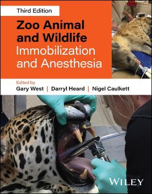 Zoo Animal and Wildlife Immobilization and Anesthesia - cover