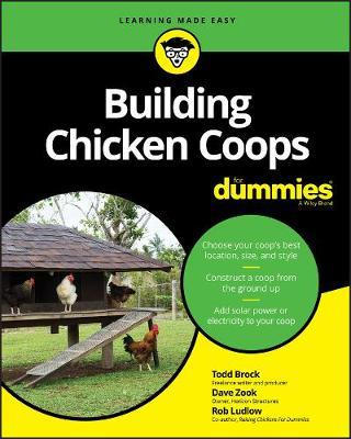 Building Chicken Coops For Dummies - Todd Brock,David Zook,Robert T. Ludlow - cover