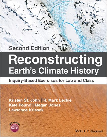 Reconstructing Earth's Climate History: Inquiry-Based Exercises for Lab and Class - Kristen St. John,R. Mark Leckie,Kate Pound - cover