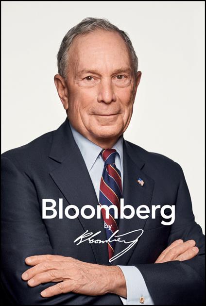 Bloomberg by Bloomberg, Revised and Updated - Michael R. Bloomberg - cover