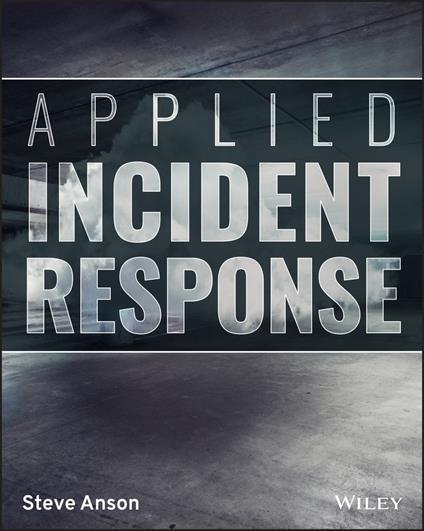 Applied Incident Response - Steve Anson - cover