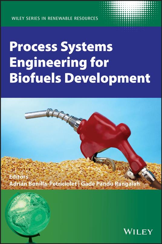 Process Systems Engineering for Biofuels Development