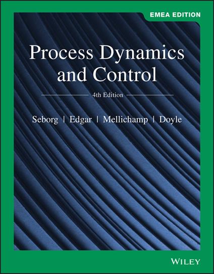 Process Dynamics and Control, EMEA Edition - Dale E. Seborg,Thomas F. Edgar,Duncan A. Mellichamp - cover