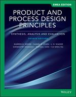 Product and Process Design Principles: Synthesis, Analysis, and Evaluation