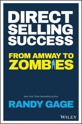 Direct Selling Success: From Amway to Zombies - Randy Gage - cover