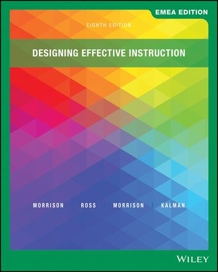 Designing Effective Instruction, EMEA Edition - Gary R. Morrison,Steven J. Ross,Jennifer R. Morrison - cover