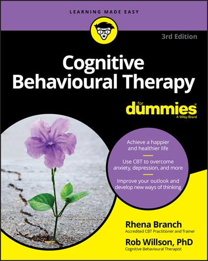 Cognitive Behavioural Therapy For Dummies - Rob Willson,Rhena Branch - cover