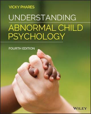 Understanding Abnormal Child Psychology - Vicky Phares - cover