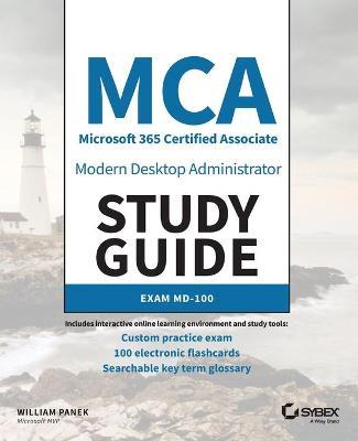 MCA Modern Desktop Administrator Study Guide: Exam MD-100 - William Panek - cover