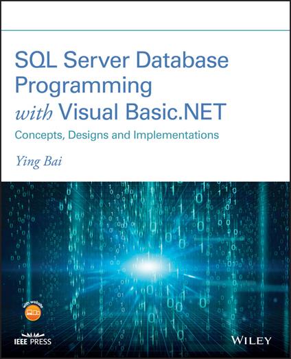 SQL Server Database Programming with Visual Basic.NET: Concepts, Designs and Implementations - Ying Bai - cover