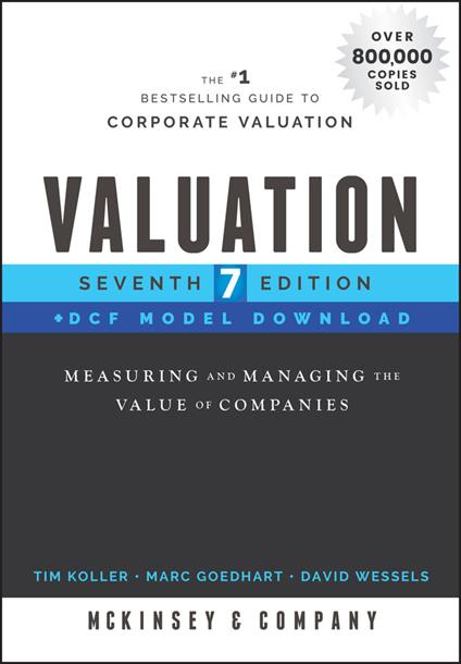 Valuation, DCF Model Download: Measuring and Managing the Value of Companies - McKinsey & Company Inc. - cover