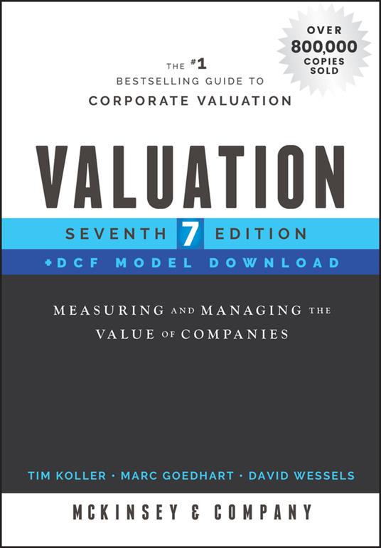 Valuation, DCF Model Download: Measuring and Managing the Value of Companies - McKinsey & Company Inc. - cover