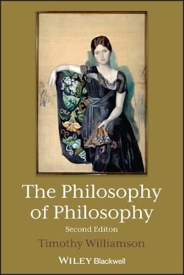 The Philosophy of Philosophy - Timothy Williamson - cover