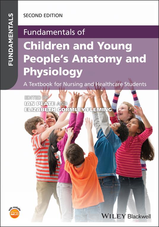 Fundamentals of Children and Young People's Anatomy and Physiology: A Textbook for Nursing and Healthcare Students - cover