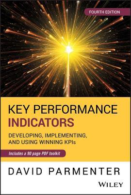 Key Performance Indicators: Developing, Implementing, and Using Winning KPIs - David Parmenter - cover