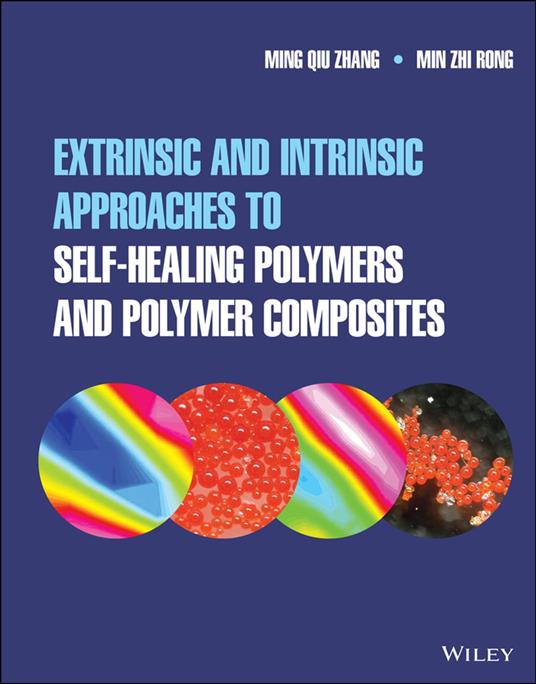 Extrinsic and Intrinsic Approaches to Self-Healing Polymers and Polymer Composites