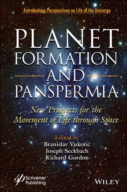 Planet Formation and Panspermia: New Prospects for the Movement of Life Through Space - cover