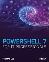PowerShell 7 for IT Professionals - Thomas Lee - cover
