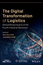 The Digital Transformation of Logistics: Demystifying Impacts of the Fourth Industrial Revolution