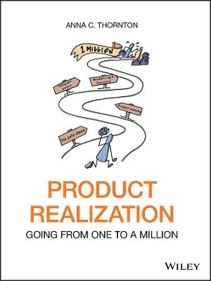 Product Realization: Going from One to a Million - Anna C. Thornton - cover