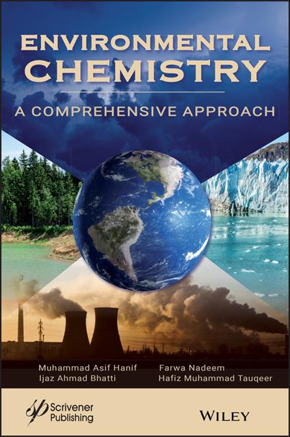Environmental Chemistry: A Comprehensive Approach - Muhammad A. Hanif,Farwa Nadeem,Ijaz Ahmad Bhatti - cover