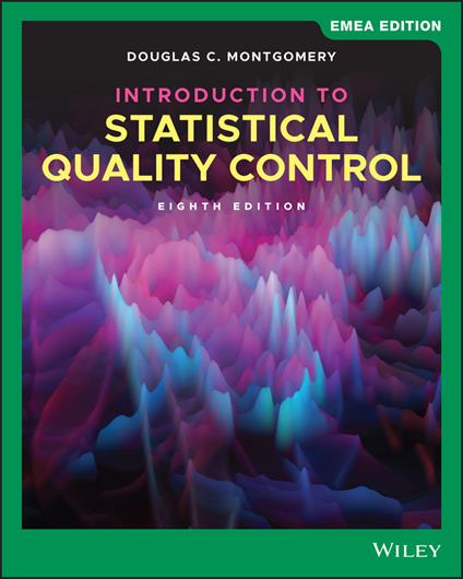 Introduction to Statistical Quality Control, EMEA Edition - Douglas C. Montgomery - cover