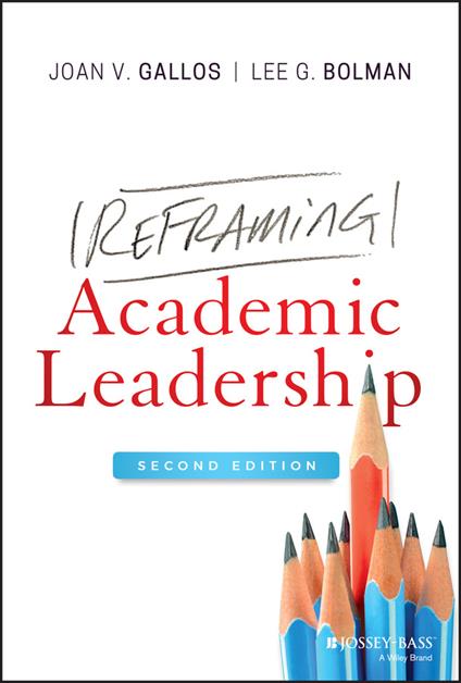 Reframing Academic Leadership - Joan V. Gallos,Lee G. Bolman - cover