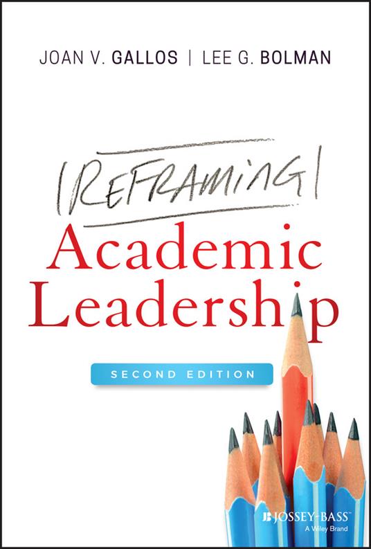 Reframing Academic Leadership - Joan V. Gallos,Lee G. Bolman - cover