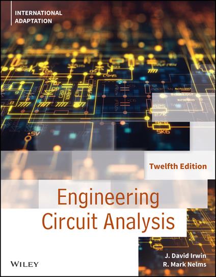 Engineering Circuit Analysis, International Adaptation - J. David Irwin,R. Mark Nelms - cover