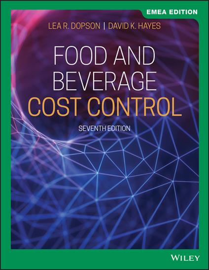 Food and Beverage Cost Control - Lea R. Dopson,David K. Hayes - cover