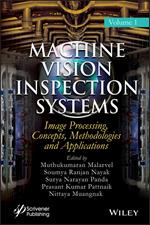 Machine Vision Inspection Systems: Image Processing, Concepts, Methodologies, and Applications