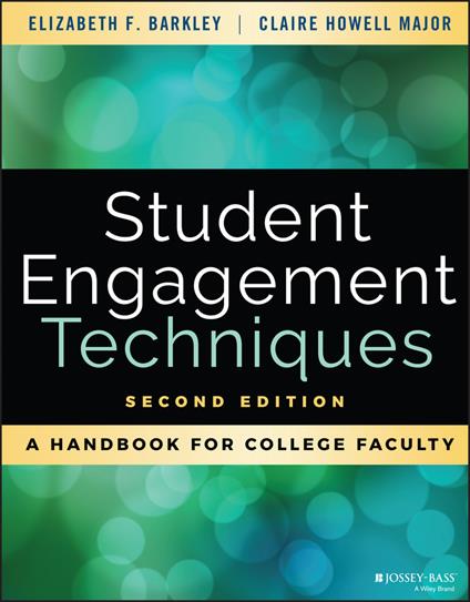 Student Engagement Techniques: A Handbook for College Faculty - Elizabeth F. Barkley,Claire H. Major - cover