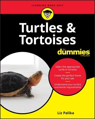 Turtles & Tortoises For Dummies - Liz Palika - cover